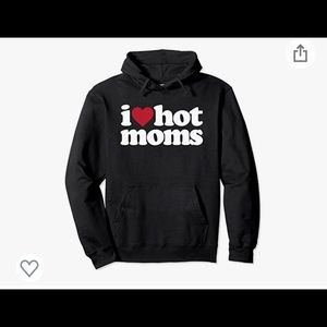 I love hot moms hoodie